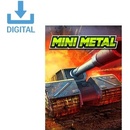 Mini Metal