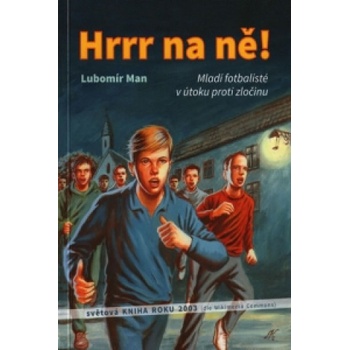 Hrrr na ně! - Lubomír Man