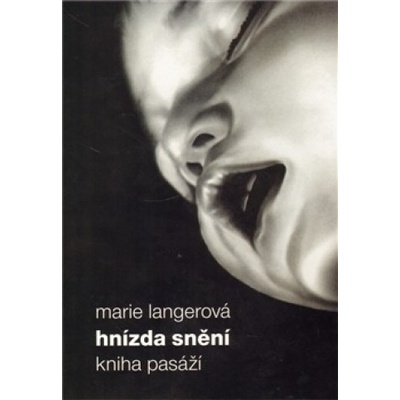 Hnízda snění - Marie Langerová