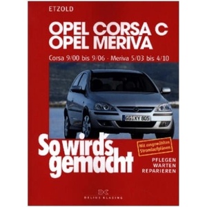 Opel Corsa C 9/00 bis 9/06, Opel Meriva 5/03 bis 4/10 | Rüdiger Etzold (2024)