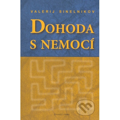 Dohoda s nemocí kniha první - Valerij Sinelnikov