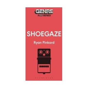 Shoegaze | Pinkard, Ryan (ISBN: 9798765103418)