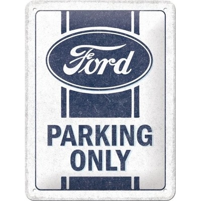 Postershop Plechová cedule: Ford - Parking Only - 15x20 cm