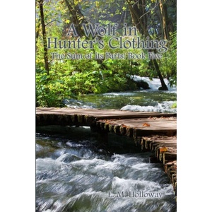 A Wolf in Hunter's Clothing | E. M. Holloway (ISBN: 9781387061037)