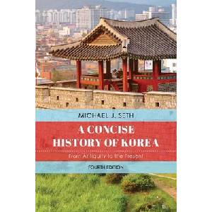 Concise History of Korea | Michael J. Seth (ISBN: 9781538174531)