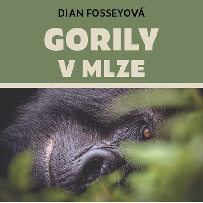 Gorily v mlze- Dian Fosseyová