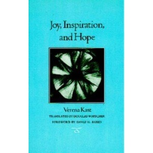 Joy, Inspiration, and Hope | Verena Kast (ISBN: 9781585443093)