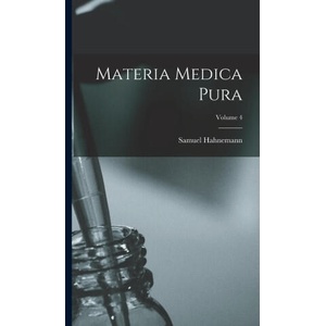 Materia Medica Pura; Volume 4 | Samuel Hahnemann (ISBN: 9781015547964)