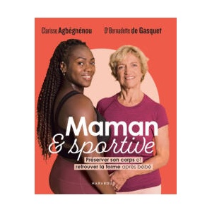 Maman et sportive | Bernadette de Gasquet, Clarisse Agbégnénou (2023)