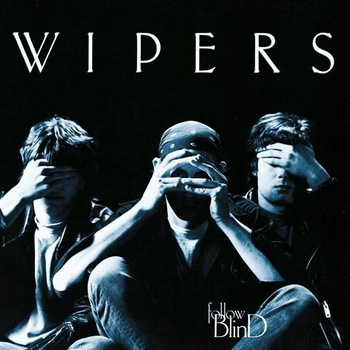 Wipers - Follow Blind CD