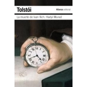 La muerte de Ivan Ilich & Hadyi Murad / The Death of Ivan Ilyich & Hadji Murad | Leo Tolstoy, Juan Lopez-Morillas (2012)