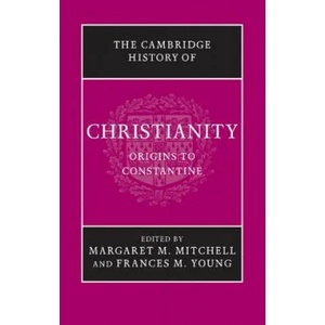 Cambridge History of Christianity | Margaret M. Mitchell, Frances M. Young (ISBN: 9781107423619)