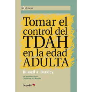 Tomar el control del TDAH en la edad adulta | Russell A. Barkley (ISBN: 9788499213811)