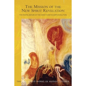 Mission of the New Spirit Revelation | Rudolf Steiner (ISBN: 9781855845862)