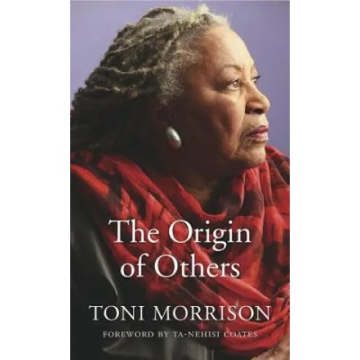 Origin of Others | Toni Morrison, Ta-Nehisi Coates