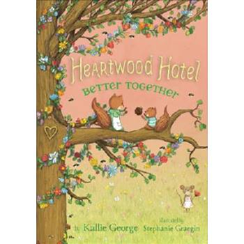 Better Together | Kallie George, Stephanie Graegin