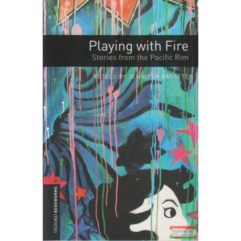 Image 1 of Oxford Bookworms Library: Level 3: : Playing with Fire: Stories from the Pacific Rim | Jennifer Bassett