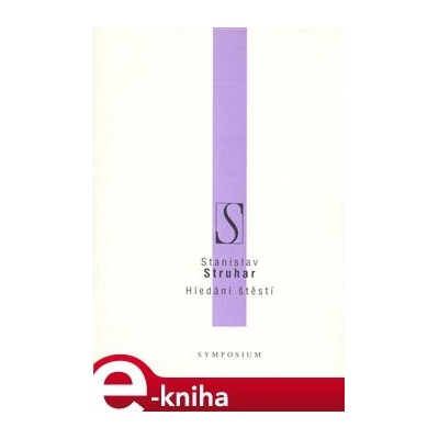 Hledání štěstí - Stanislav Struhar