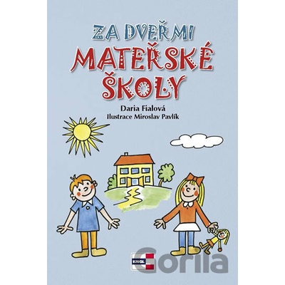 Za dveřmi mateřské školy - Daria Fialová