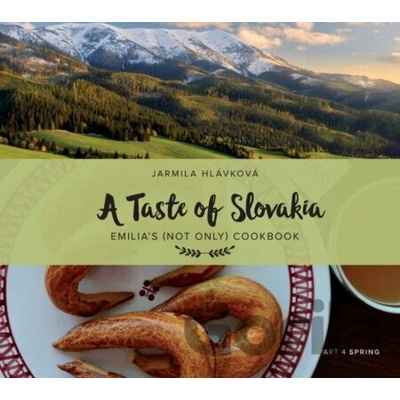 A Taste of Slovakia 4: Spring - Jarmila Hlávková