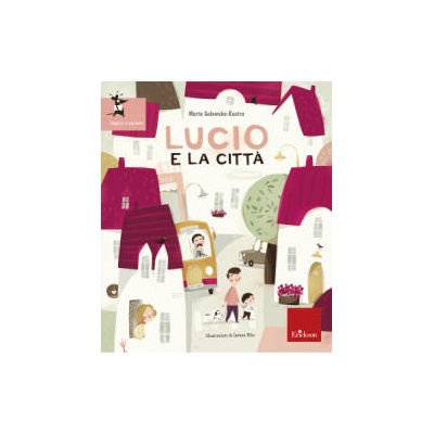 Lucio e la città | Marta Galewska-Kustra