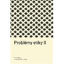 Problémy etiky II