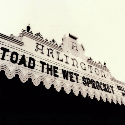 Toad The Wet Sprocket - Welcome Home: Live At The Arlington Theatre, Santa Barbara 1992 (Reissue) 2 LP