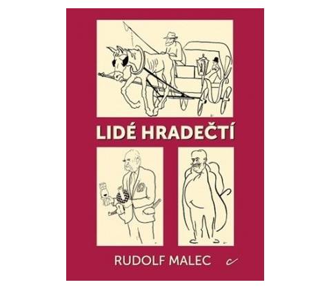 Lidé hradečtí - Rudolf Malec