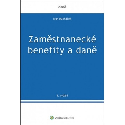 Zaměstnanecké benefity a daně