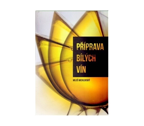 Příprava bílých vín