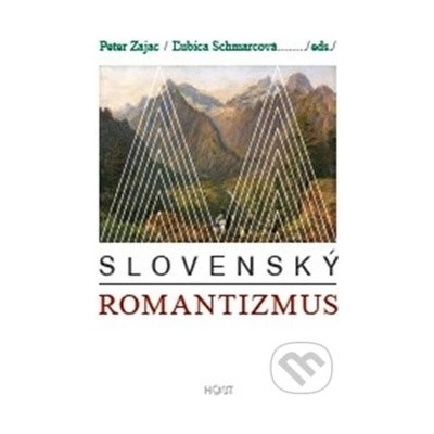 Slovenský romantizmus - Peter Zajac; Ľubica Schmarcová