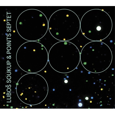 SOUKUP LUBOS & POINTS SEPTET - LUBOS SOUKUP & POINTS SEPTET CD