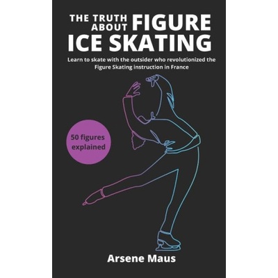 The Truth About Figure Ice Skating | Claire Lasfargue