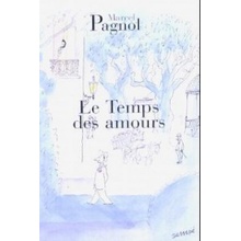 Pagnol M. - Le Temps des amours