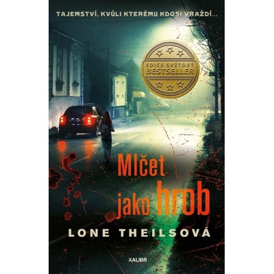 Mlčet jako hrob - Lone Theils