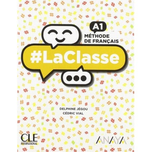 LA CLASSE A1. 1ºBACHILLERATO. LIVRE DE L'ÈLÈVE 2019 | Delphine Jégou, Cédric Vial (2019)