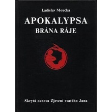 Ladislav Moučka: Apokalypsa - brána ráje