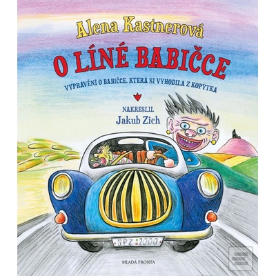 O líné babičce - Alena Kastnerová, Jakub Zich (ilustrátor