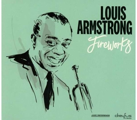 Louis Armstrong - Fireworks