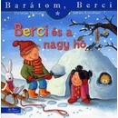 Barátom, Berci Berci és a nagy hó