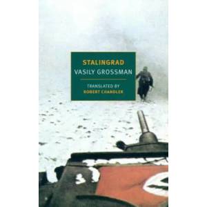Stalingrad | Vasily Grossman, Robert Chandler, Elizabeth Chandler (ISBN: 9781681373270)