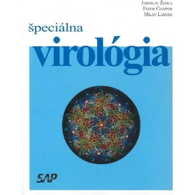 Špeciálna virológia - Jaroslav Žemla, Fedor Čiampor, Milan Labuda
