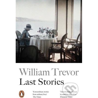 Last Stories - William Trevor