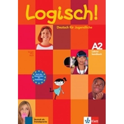 Logisch! A2 - metodická příručka k 2. dílu integrovaná v učebnici
