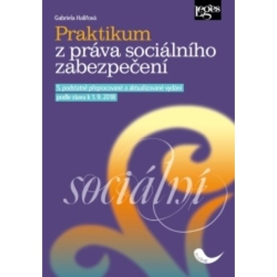 Praktikum z práva sociálního zabezp...5v - Gabriela Halířová