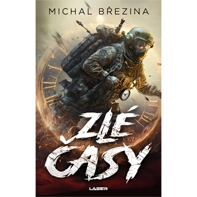 Zlé časy - Březina Michal