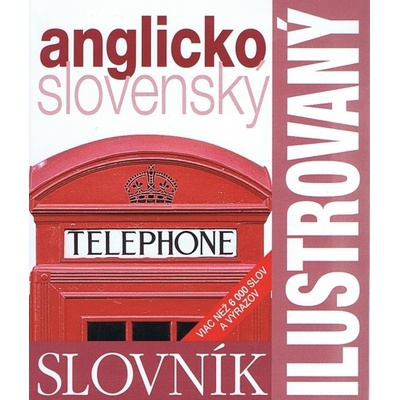 Ilustrovaný dvojjazyčný slovník anglicko slovenský
