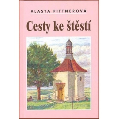 Cesty ke štěstí