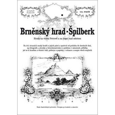 Brněnský hrad a Špilberk - Hrady na vrchu Petrově a na kopci nad městem