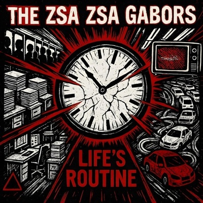 The Zsa Zsa Gabor's - Life's Routine LP